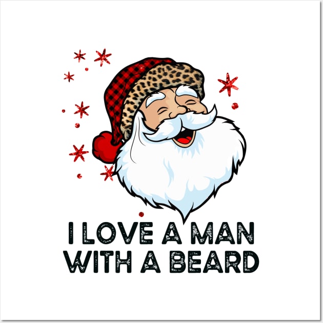 Funny Retro Santa Claus, I Love A Man With A Beard Wall Art by SilverLake